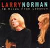 Larry Norman - 70 Miles From Lebanon
