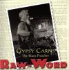Product Image: Gypsy Carns The Blues Preacher - Raw-Word