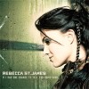 Product Image: Rebecca St James - If I Had One Chance To Tell You Something