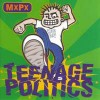 Product Image: MxPx - Teenage Politics
