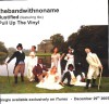 Product Image: thebandwithnoname - Justified/Pull Up The Vinyl