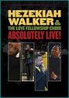Hezekiah Walker & The Love Fellowship Choir - Absolutely Live