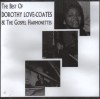 Product Image: Dorothy Love Coates And The Gospel Harmonettes - The Best Of Dorothy Love Coates