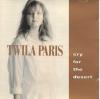 Product Image: Twila Paris - Cry For The Desert