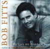 Bob Fitts - My Eyes Are Fixed On You
