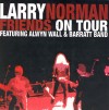 Product Image: Larry Norman - Friends On Tour (reissue)
