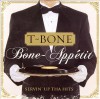 Product Image: T-Bone - Bone-Appetit!: Servin' Up Tha Hits