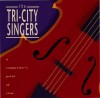 The Tri-City Singers - A Songwriter's Point Of View