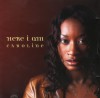 Caroline - Here I Am