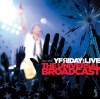Yfriday - The Universal Broadcast