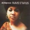Mavis Staples - Don't Change Me Now