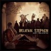 Product Image: Believin' Stephen - What I Believe EP
