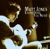 Matt Jones - Everything You Need