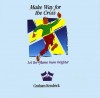 Product Image: Graham Kendrick - Make Way For The Cross: Let The Flame Burn Brighter
