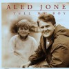 Product Image: Aled Jones - Tell Me Boy