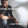Product Image: Daniel Bedingfield - I Can't Read You