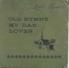 Kate Miner - Old Hymns My Dad Loves