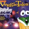 Product Image: Veggie Tales - Larry Boy The Soundtrack