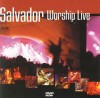 Salvador - Worship Live