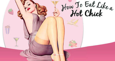 How To Eat Like A Hot Chick