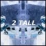 TooTall