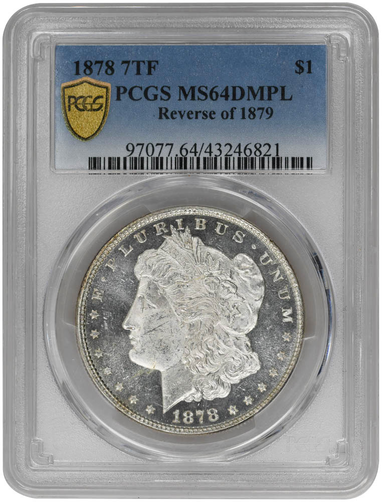 1878 7TF $1 Reverse of 1879 MS DMPL