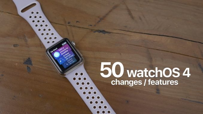 50+ new watchOS 4 features / changes!