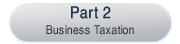Part 2 - Business Taxation