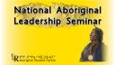 Link to: National Aboriginal Leadership Seminar