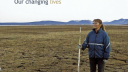 Lien vers: Our Changing Homelands, Our Changing Lives