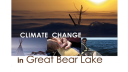 Link to: Climate Change and Great Bear Lake