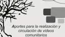 Link to: Aportes para la realización y circulación de videos comunitarios