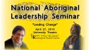 Link to: Ovide Mercredi - National Aboriginal Leadership Seminar | April 27, 2010