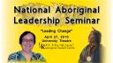 Link to: Sandra Ahenakew - National Aboriginal Leadership Seminar | April 27 2010