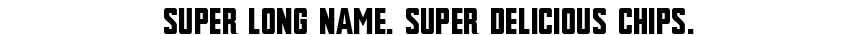 Super Long Name Super Delicious Chips