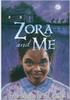Zora and Me