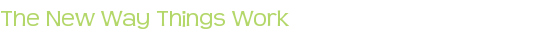 The New Way Things Work