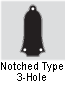 Notched Type 3-Hole