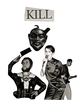 Kill