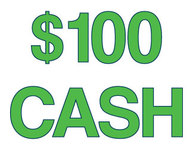 $100 cash!