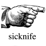 Sicknife