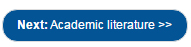 button 'Next: Academic literature'