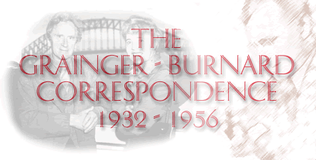 The Grainger-Bernard Correspondence: 1932-1956