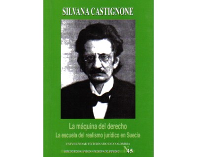 La máquina del derecho. La escuela del realismo jurídico en Suecia