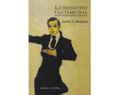 Lo definitivo y lo temporal. Inventario de objetos perdidos