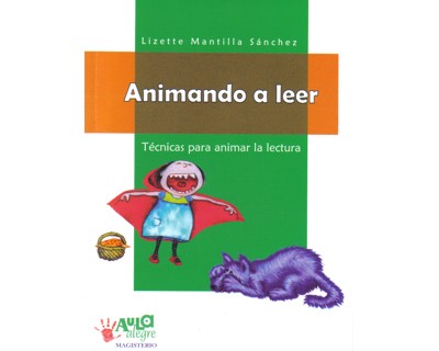 Animando a leer. Técnicas para animar la lectura