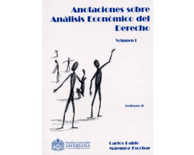 Anotaciones sobre Análisis Económico del Derecho Vol. I