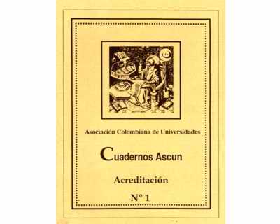 Cuadernos ASCUN No 1 (Acreditación)