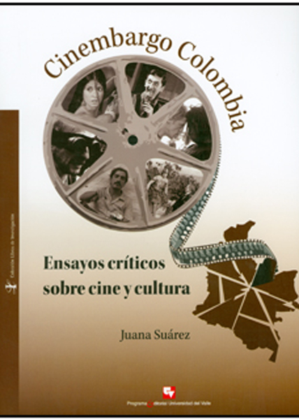 Cinembargo Colombia. Ensayos críticos sobre cine y cultura