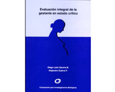 Evaluación integral de la gestante en estado crítico